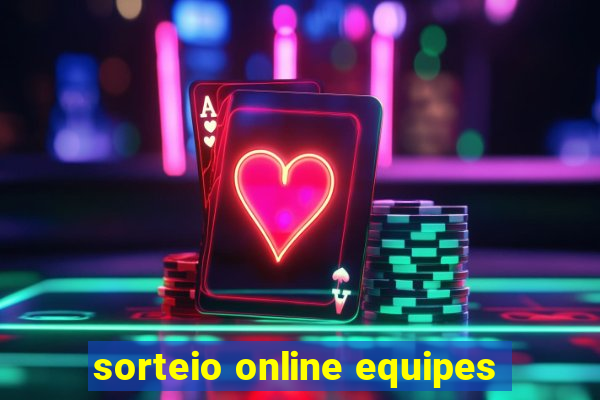 sorteio online equipes